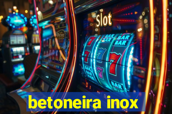 betoneira inox